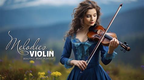 The Power of Violin Melodies: An Emotional Journey through the Sounds of Passion