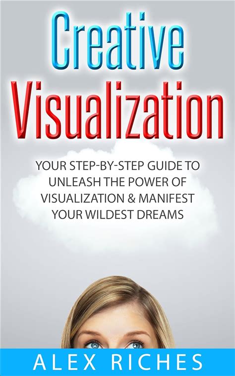 The Power of Visualization: Manifesting Your Prosperous Future