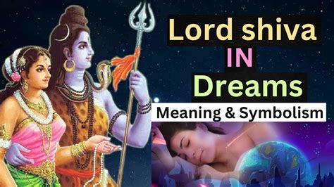 The Profound Meaning of Praying to Shiva in Dreams: Establishing Divine Connection