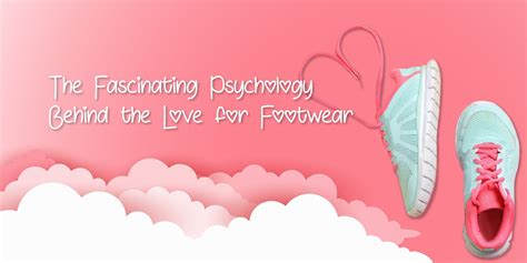 The Psychology Behind Dreaming of Footwear