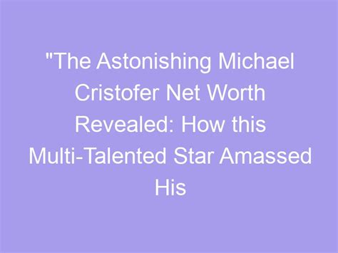 The Revealed Wealth of the Talented Star