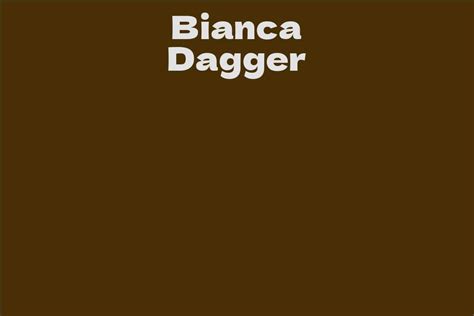 The Rise of Bianca Dagger