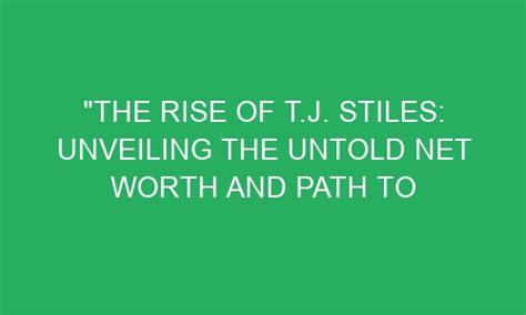 The Rise of Trae Stiles: Net Worth