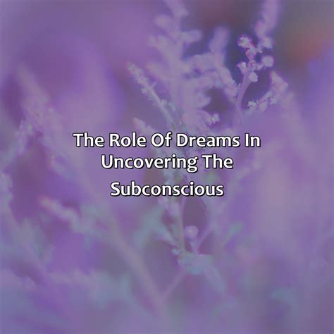 The Role of Dreaming in Uncovering Your Subconscious Desires