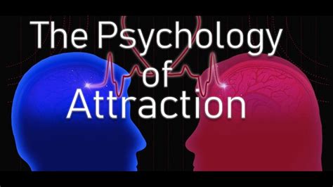 The Science Behind Attraction: Delving into the Psychological and Physical Aspects of Desire