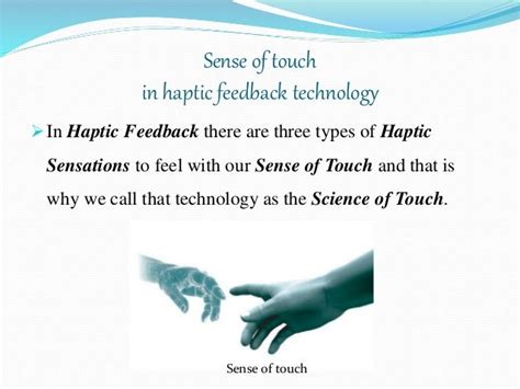 The Science of Haptic Feedback: How Technology Promotes the Sensation of Touch