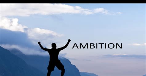 The Significance of Ambitions in Life