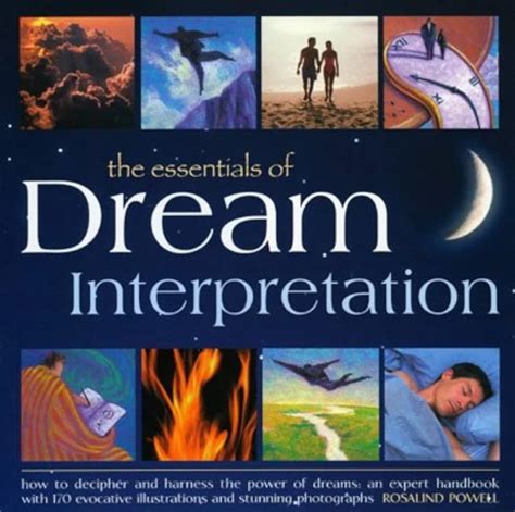 The Significance of Dream Interpretation: The Power of Unveiling the Meaning