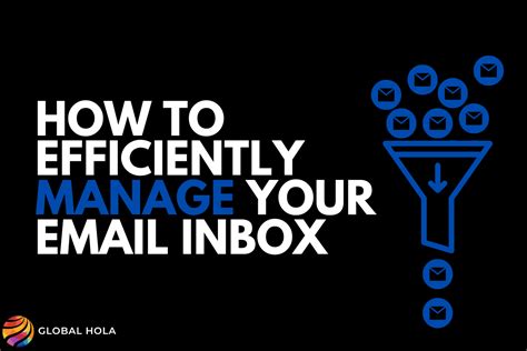 The Significance of Effectively Managing Your Email Inbox