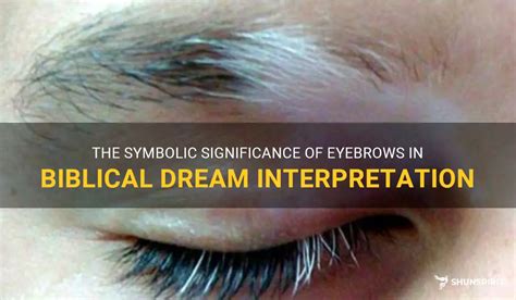 The Significance of Eyebrows in the Realm of Dreams