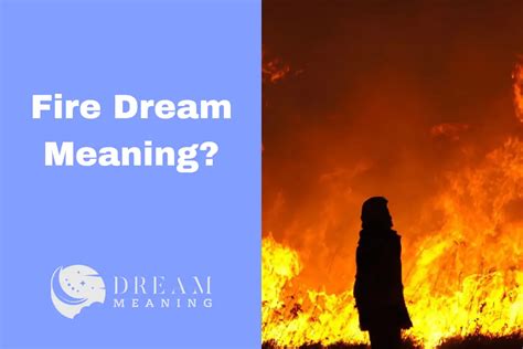 The Significance of Fire Dreams in Resolving Hidden Conflicts