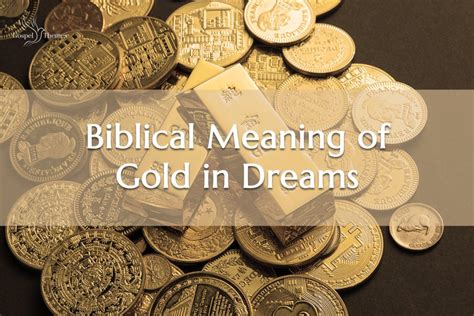 The Significance of Gold in Dreams