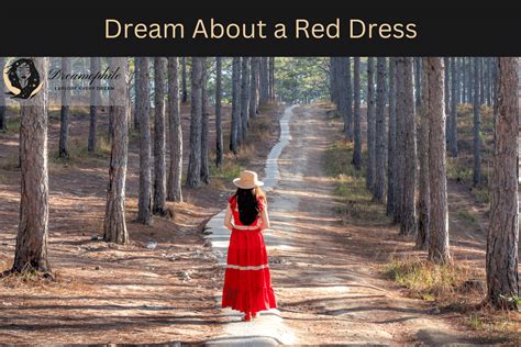 The Significance of the Color Red in Dreams: Deciphering its Meanings