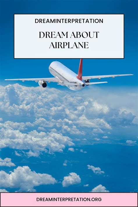 The Spiritual and Metaphysical Significance of Airplane-Related Dreams