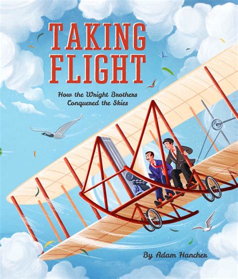 The Story of Human Flight: Tracing the Journey of Taking to the Skies