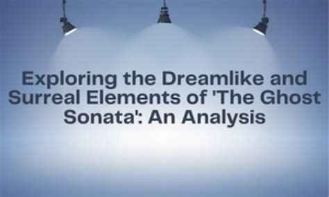 The Surreal journey: Exploring the Dreamlike Elements