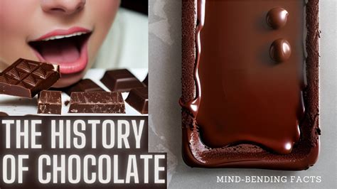 The Sweet History of Chocolate