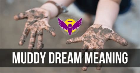 The Symbolic Importance of a Muddy Dwelling in the Realm of Dream Analysis