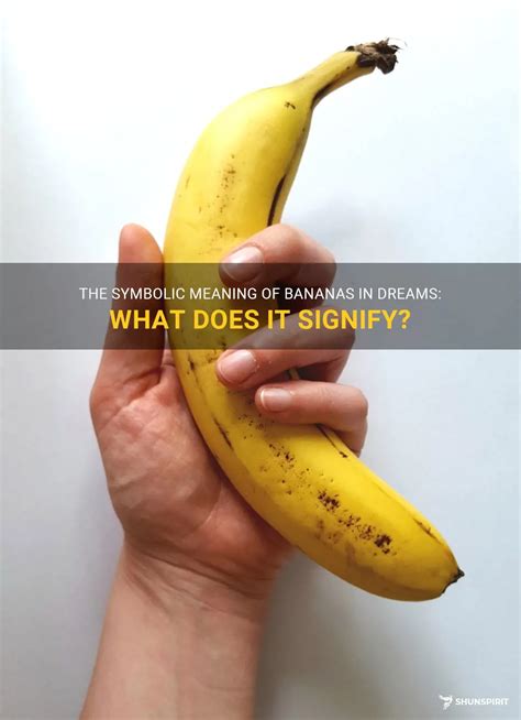 The Symbolic Meaning of Bananas in Dreams