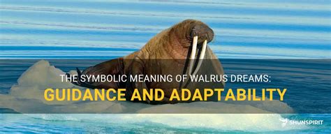 The Symbolic Presence of a Walrus in Dreams