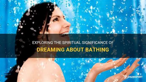 The Symbolic Significance of Bathing in Enigmatic Dream Imagery