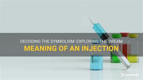 The Symbolic Significance of Dreaming about Administering an Injection