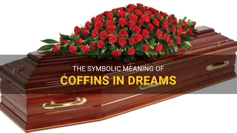 The Symbolism of Coffins in Dreams