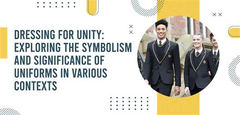 The Symbolism of the Uniform: Impact on Society and Self