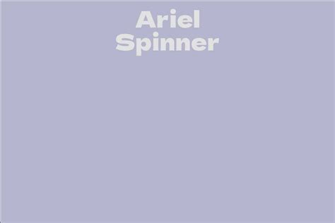 The Wealth of Ariel Spinner