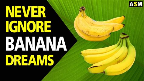 Tips for Analyzing and Understanding Your Dreams Involving Scorched Bananas