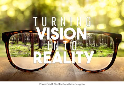 Turning Vision into Reality