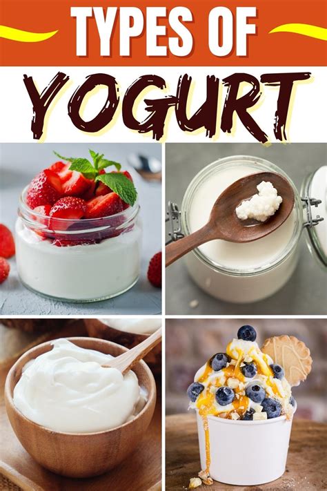 Types of Yogurt: Exploring the Wide Variety of Flavors and Varieties