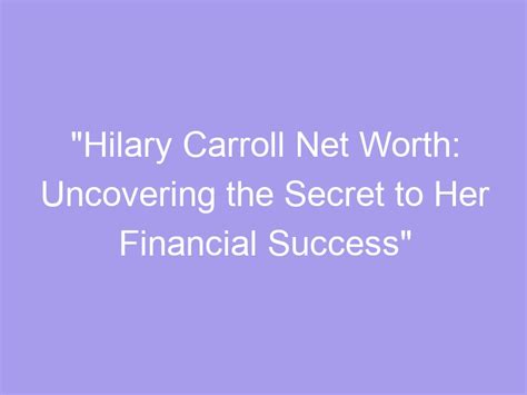 Uncovering her financial success