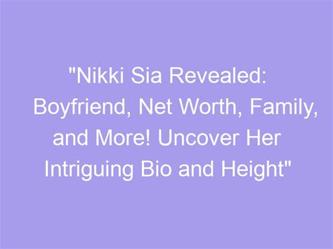 Uncovering the Influence of Nikki Naughty's Height on Her Success in the Industry