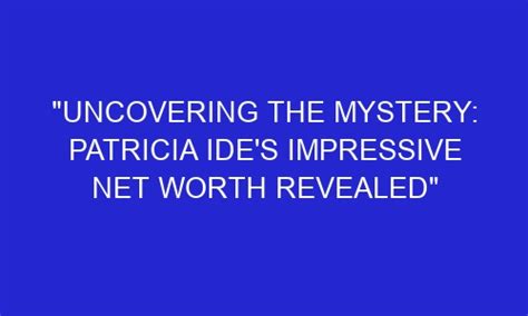 Uncovering the Mysteries of Patricia Borges