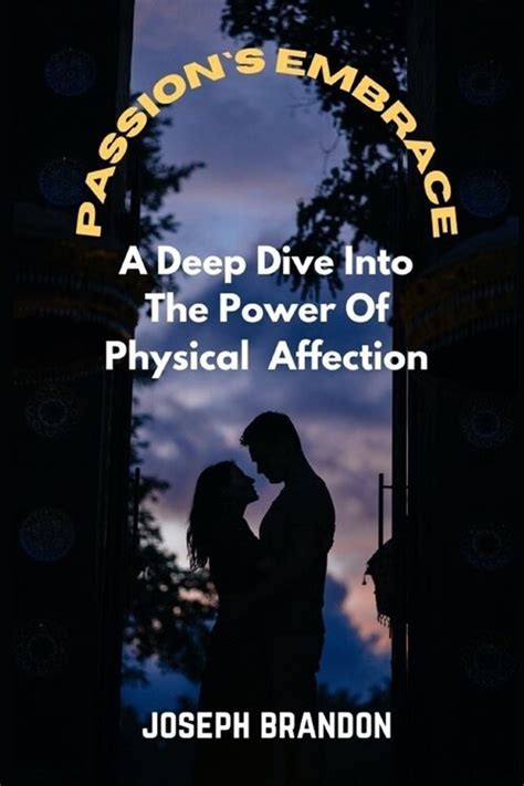 Understanding the Power of Physical Affection