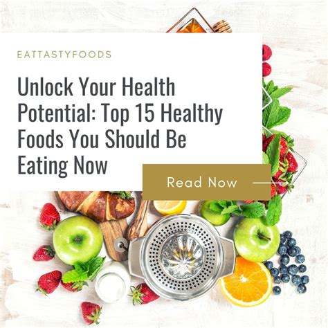 Unlock the Potential of Nourishing Foods: Enhancing Your Well-being and Contentment