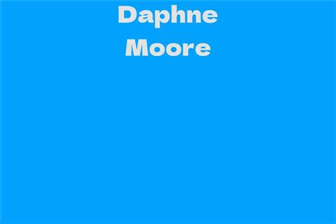 Unlocking Daphne Moore's Net Worth