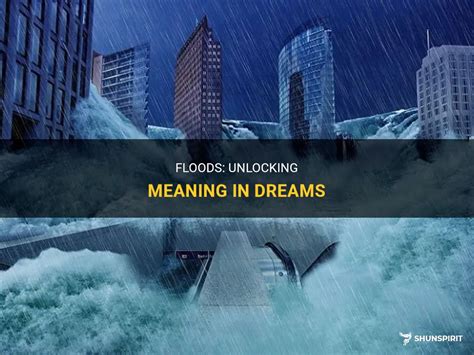 Unlocking the Meaning behind Floods in Dreams