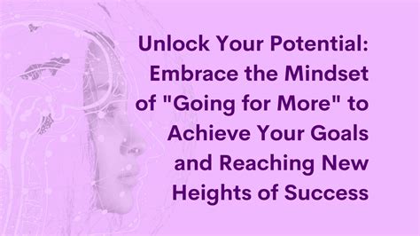 Unlocking the Potential: Embracing the Power of Visualization to Accomplish Your Objectives