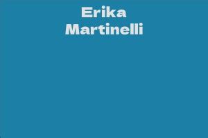 Unraveling Erika Martinelli's Net Worth