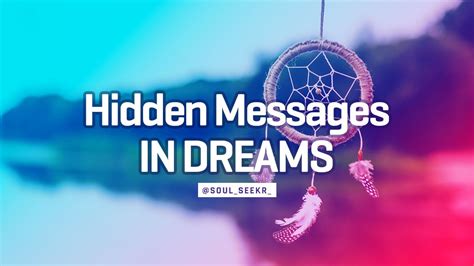 Unraveling the Hidden Messages in Dreams