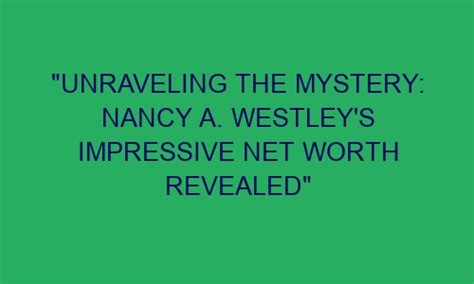 Unraveling the Mysteries of Nancy Jo Hooper's Net Worth