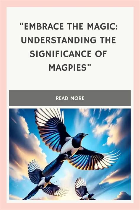 Unraveling the Symbolic Messages of Magpies in Dreams