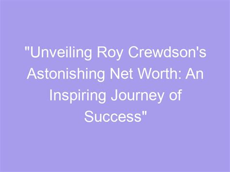 Unveiling Belinda Roy's Journey to Success