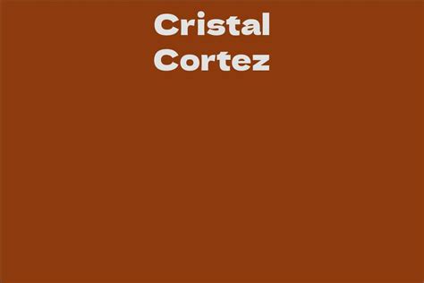 Unveiling Cristal Cortez's career and earnings