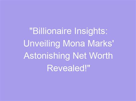 Unveiling Mona Hawght's Net Worth in 2021