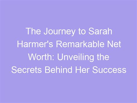 Unveiling Sarah's Net Worth Secrets