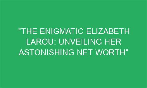 Unveiling the Enigmatic Personality of Elizabeth Ess