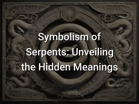 Unveiling the Symbolism of Serpents in Dreamscapes 